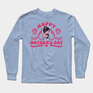 Happy Mother's Day 2023 | Mother's Day Gift Ideas Long Sleeve T-Shirt